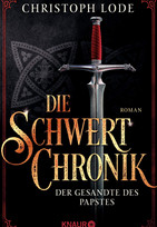 Die Schwertchronik: Der Gesandte des Papstes