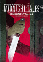 Midnight Tales 16: Kindheits-Trauma