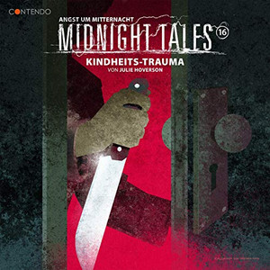 Midnight Tales 16: Kindheits-Trauma