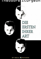 Die ersten ihrer Art