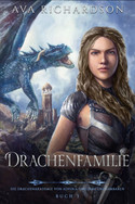 Drachenfamilie (Die Drachenakademie von Alveria und ihre Unzähmbaren 3)
