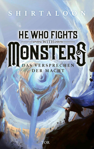 He Who Fights With Monsters - 3. Das Versprechen der Macht
