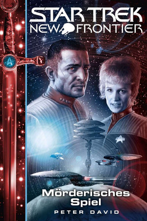 Star Trek: New Frontier 17 - Mörderisches Spiel