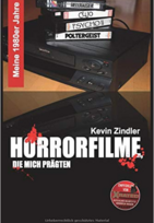 Meine 1980er Jahre: Horrorfilme, die mich prägten