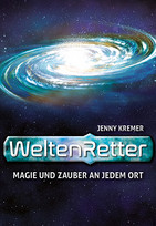 WeltenRetter - Magie und Zauber an jedem Ort