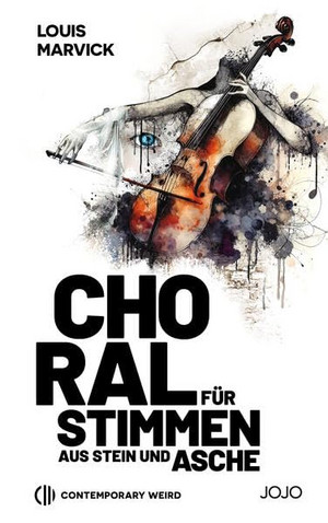 Choral für Stimmen aus Stein und Asche (Contemporary Weird)