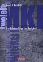 Die letzten Tage der Ewigkeit