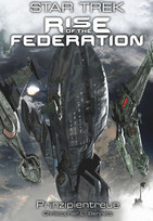 Star Trek: Rise of the Federation 4 - Prinzipientreue