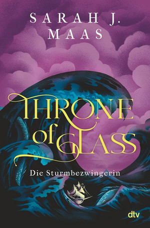 Throne of Glass (5) - Die Sturmbezwingerin (Limitierte Sonderausgabe)