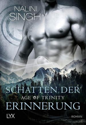Age of Trinity - Schatten der Erinnerung (Psy Changeling 18)