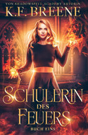 Schülerin des Feuers (Magische Gemeinschaft (1) - Reagan & Darius: Buch Eins)