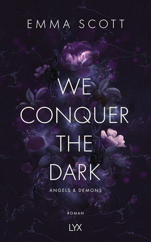 We Conquer the Dark (Angels & Demons 1)