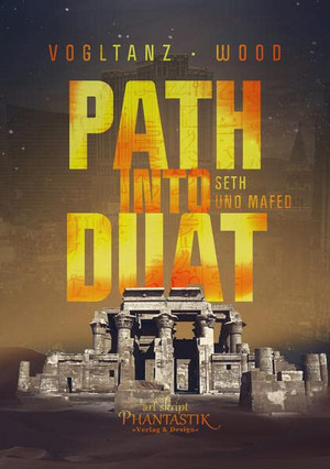 Path into Duat: Seth und Mafed