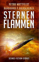 Sternenflammen: Science-Fiction-Stories