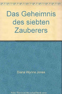 Das Geheimnis des siebten Zauberers