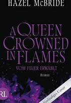 A Queen Crowned in Flames - Vom Feuer erwählt (Bonded to the Beast 2)