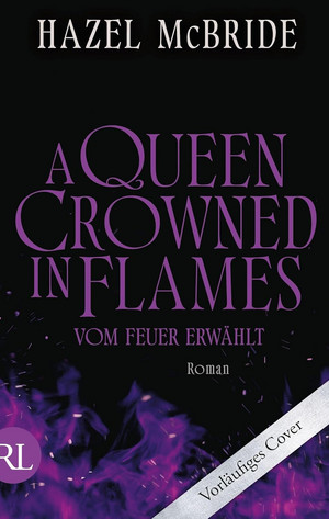 A Queen Crowned in Flames - Vom Feuer erwählt (Bonded to the Beast 2)