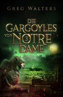 Die Gargoyles von Notre Dame 3