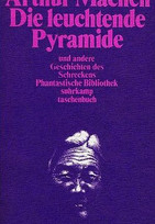 Die leuchtende Pyramide und andere Geschichten des Schreckens