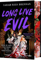 Long Live Evil