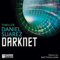 Darknet - Die Welt ist nur ein Spiel: Daemon 2 (Hörbuch)