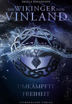 Die Wikinger von Vinland (3): Umkämpfte Freiheit