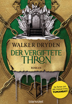 Der vergiftete Thron (Die Tumanbay-Saga 2)