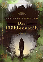 Das Mühlenreich - Teil 1