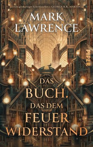 Das Buch, das dem Feuer widerstand (Die Bibliothek der Ewigkeit 1)