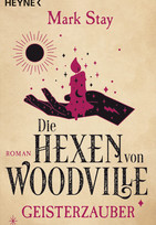 Die Hexen von Woodville (3) - Geisterzauber