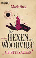 Die Hexen von Woodville (3) - Geisterzauber