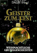 Geister zum Fest - Weihnachtliche Gruselgeschichten