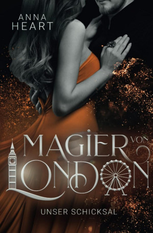 Magier von London (4): Unser Schicksal