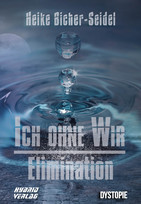 Ich ohne Wir: Elimination