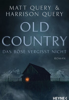 Old Country - Das Böse vergisst nicht