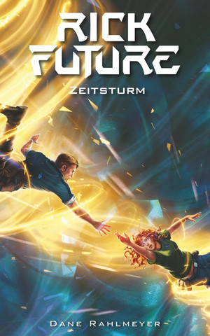 Rick Future (4): Zeitsturm