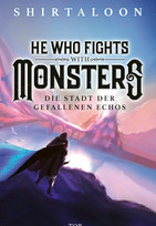 He Who Fights With Monsters - 2. Die Stadt der Gefallenen Echos