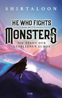 He Who Fights With Monsters - 2. Die Stadt der Gefallenen Echos