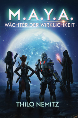 M.A.Y.A. (2): Wächter der Wirklichkeit