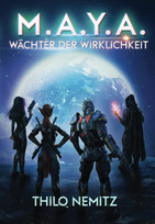 M.A.Y.A. (2): Wächter der Wirklichkeit