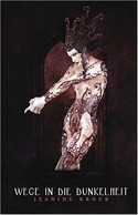 Wege in die Dunkelheit