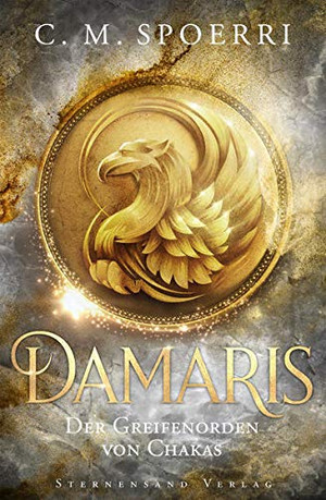 Damaris (1): Der Greifenorden von Chakas