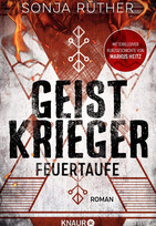 Geistkrieger (1): Feuertaufe