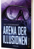 Arena der Illusionen