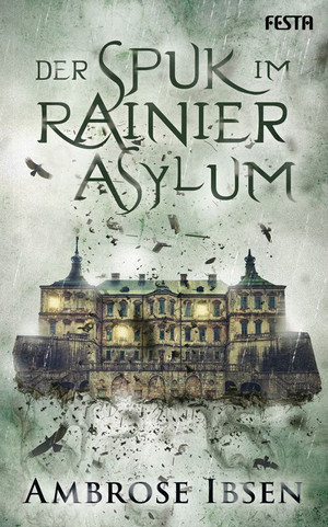 Der Spuk im Rainier Asylum (The Beckoning Dead 2)