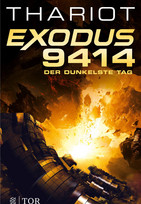 Exodus 9414 - Der dunkelste Tag