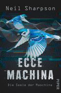 Ecce Machina - Die Seele der Maschine