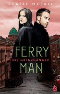 Ferryman (2) - Die Grenzgänger