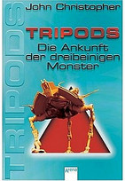 Die Ankunft der dreibeinigen Monster