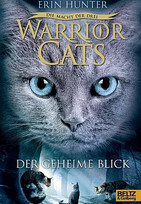 Warrior Cats - Die Macht der Drei 1: Der geheime Blick (Staffel III)
